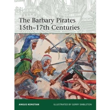 The Barbary Pirates 15th-17th Centuries