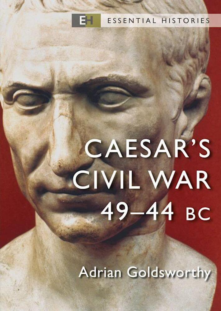 Caesars Civil War 49-44 BC